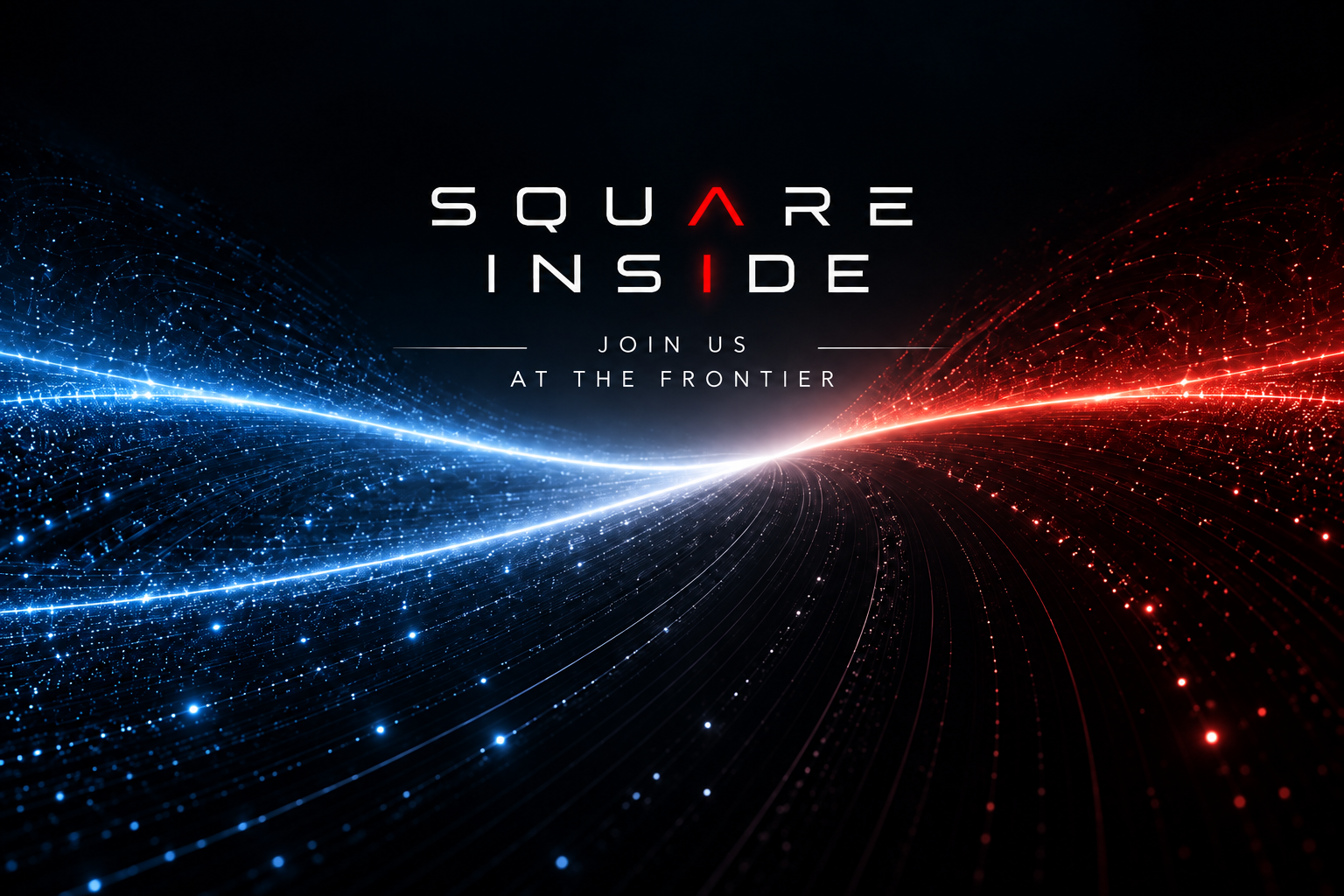Square Inside — Join us at the frontier
